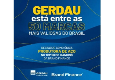 Gerdau está entre as 50 marcas mais valiosas do Brasil