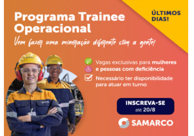 Inscrições para Programa de Trainee Operacional da Samarco terminam no domingo (20/08)