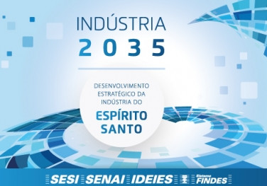 Conheça os setores industriais portadores de futuro na próxima Edição do Conexão Cindes