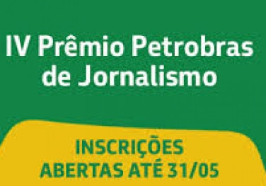 Falta uma semana para o fim das inscrições no Prêmio Petrobras de Jornalismo