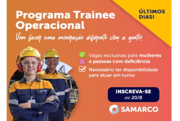 Inscrições para Programa de Trainee Operacional da Samarco terminam no domingo (20/08)