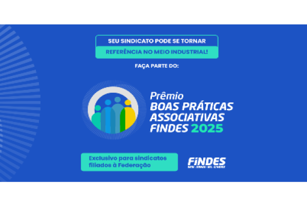 Inscrições abertas para o Prêmio Boas Práticas Associativas da Findes