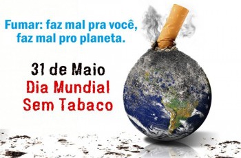 31 de maio – Dia Mundial sem Tabaco