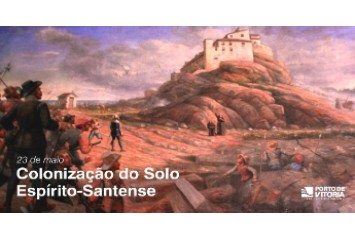 Colonização do solo Espírito-Santense: 23 de maio