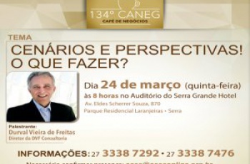 Oportunidades econômicas é pauta no 134º Caneg
